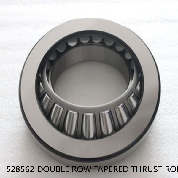 528562 DOUBLE ROW TAPERED THRUST ROLLER BEARINGS